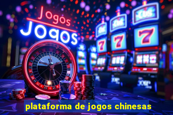 plataforma de jogos chinesas